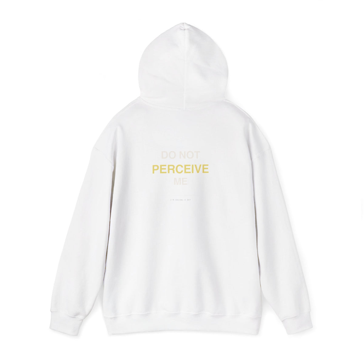 "Do Not Perceive Me" Hoodie