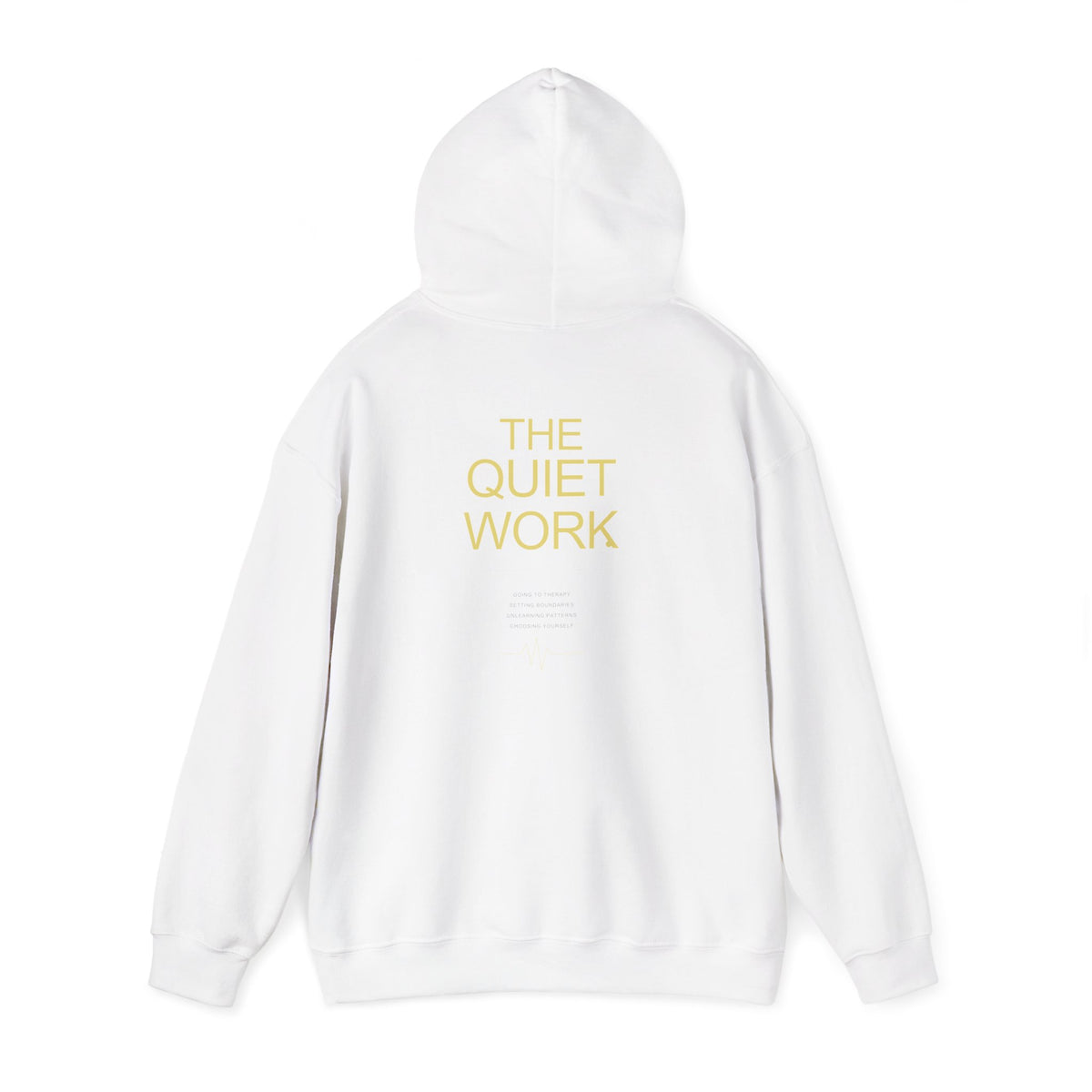 "The Quiet Work" Hoodie