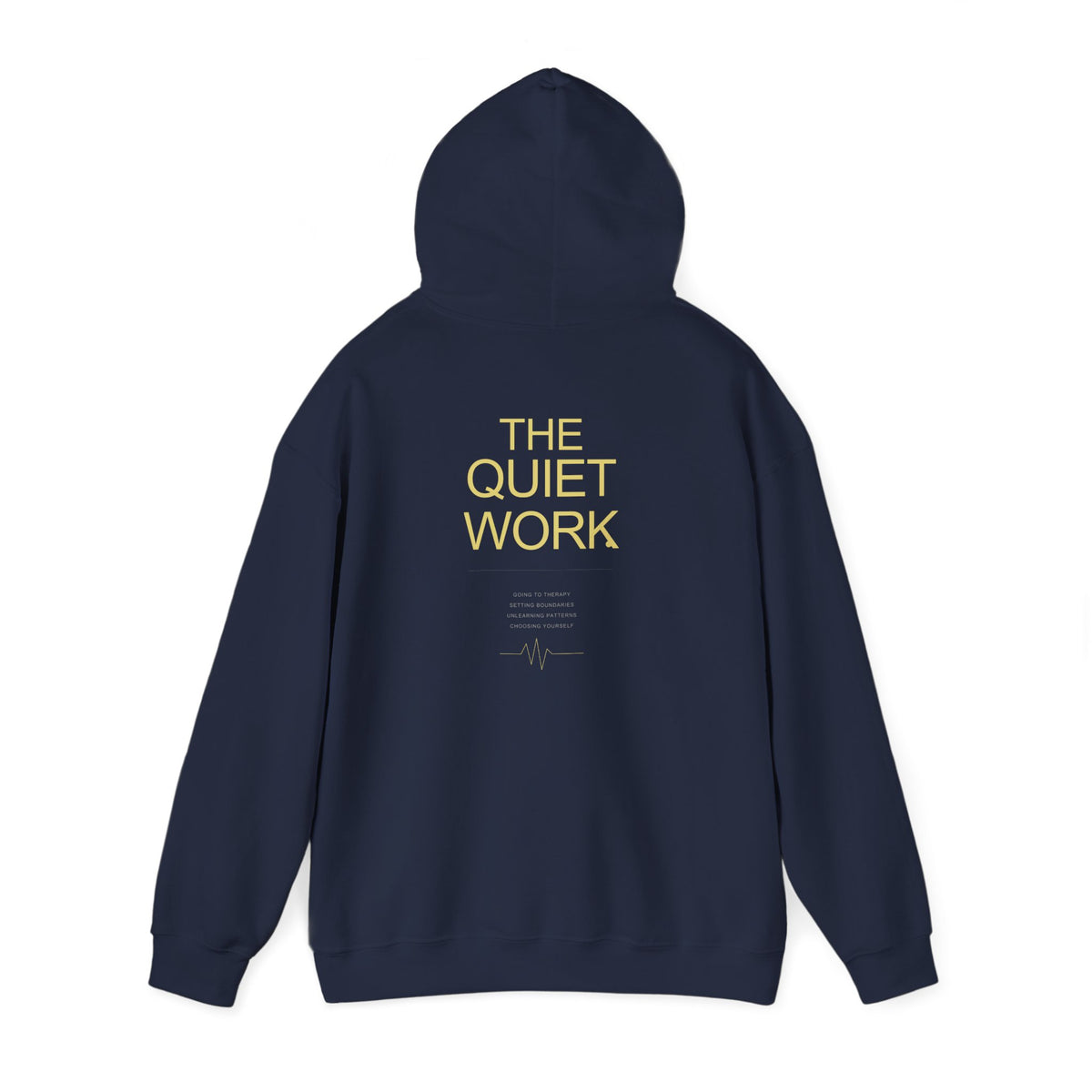 "The Quiet Work" Hoodie