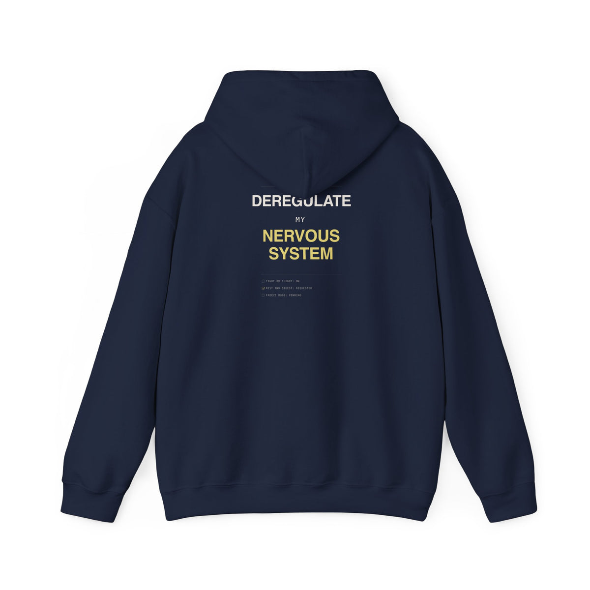 "Deregulate My Nervous System" Hoodie