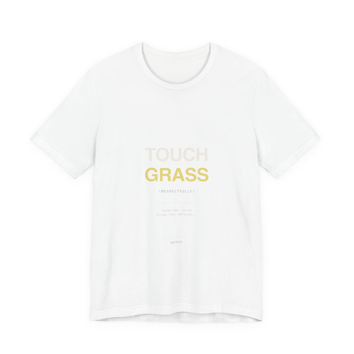 "Touch Grass (Respectfully)" Tee
