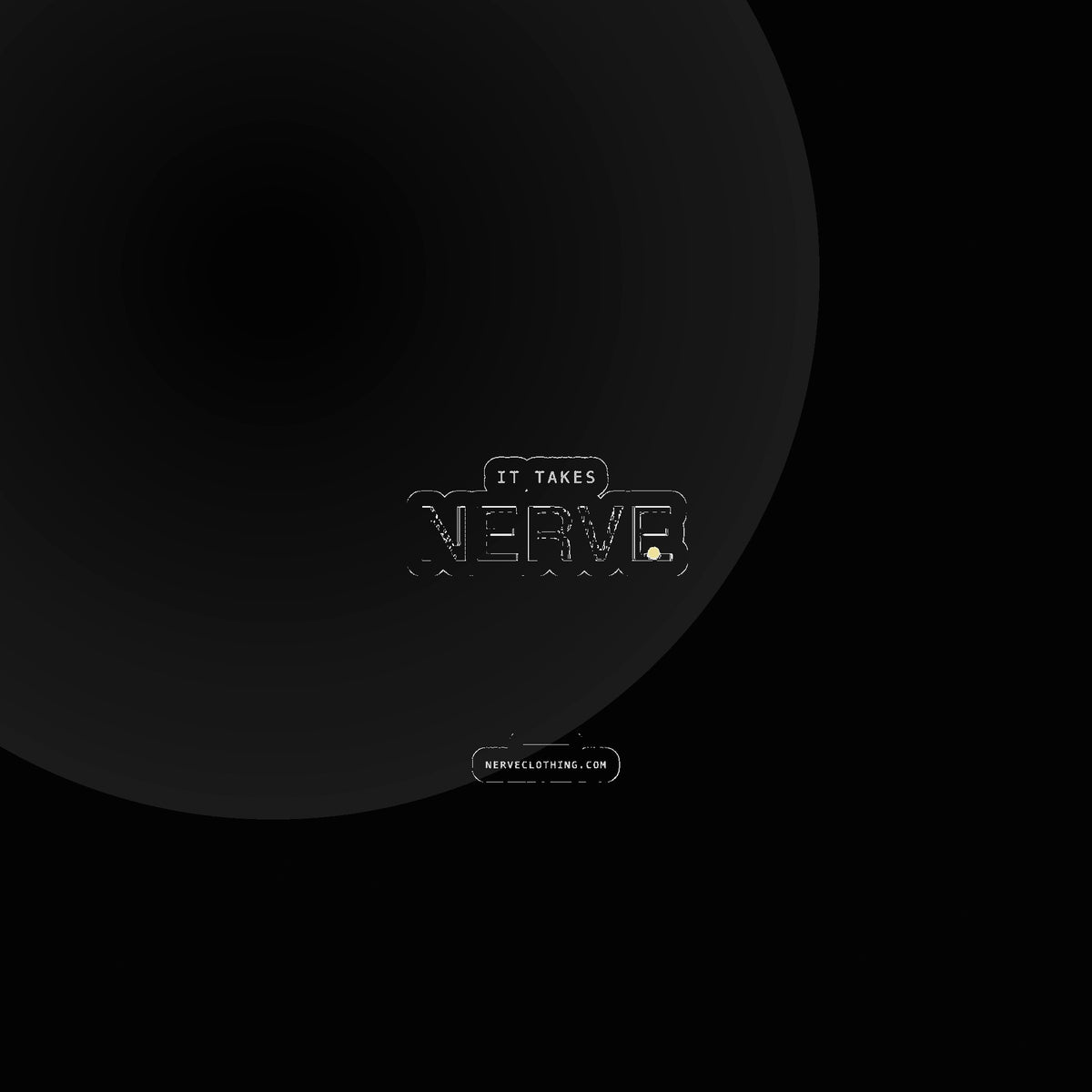 Nerve — it takes nerve sticker