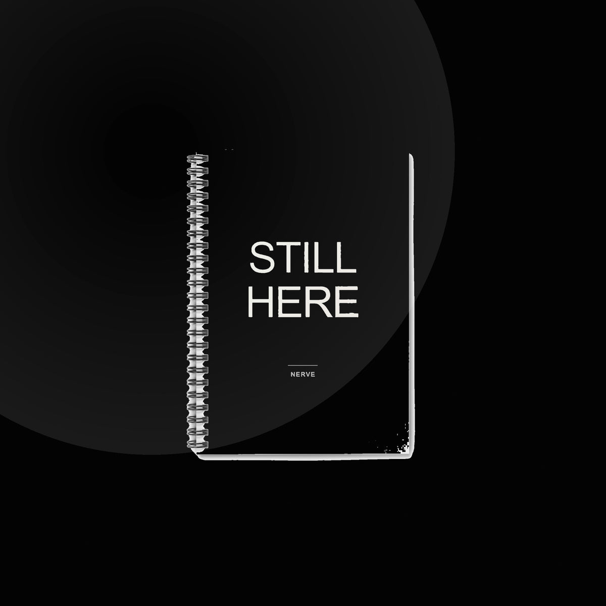 Nerve — still here notebook