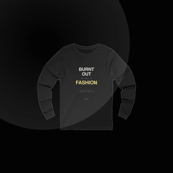 Nerve — burnt out but make it fashion long sle