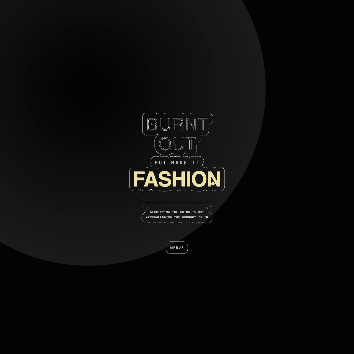 Nerve — burnt out but make it fashion sticker