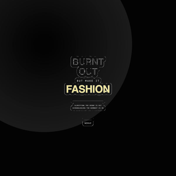Nerve — burnt out but make it fashion sticker