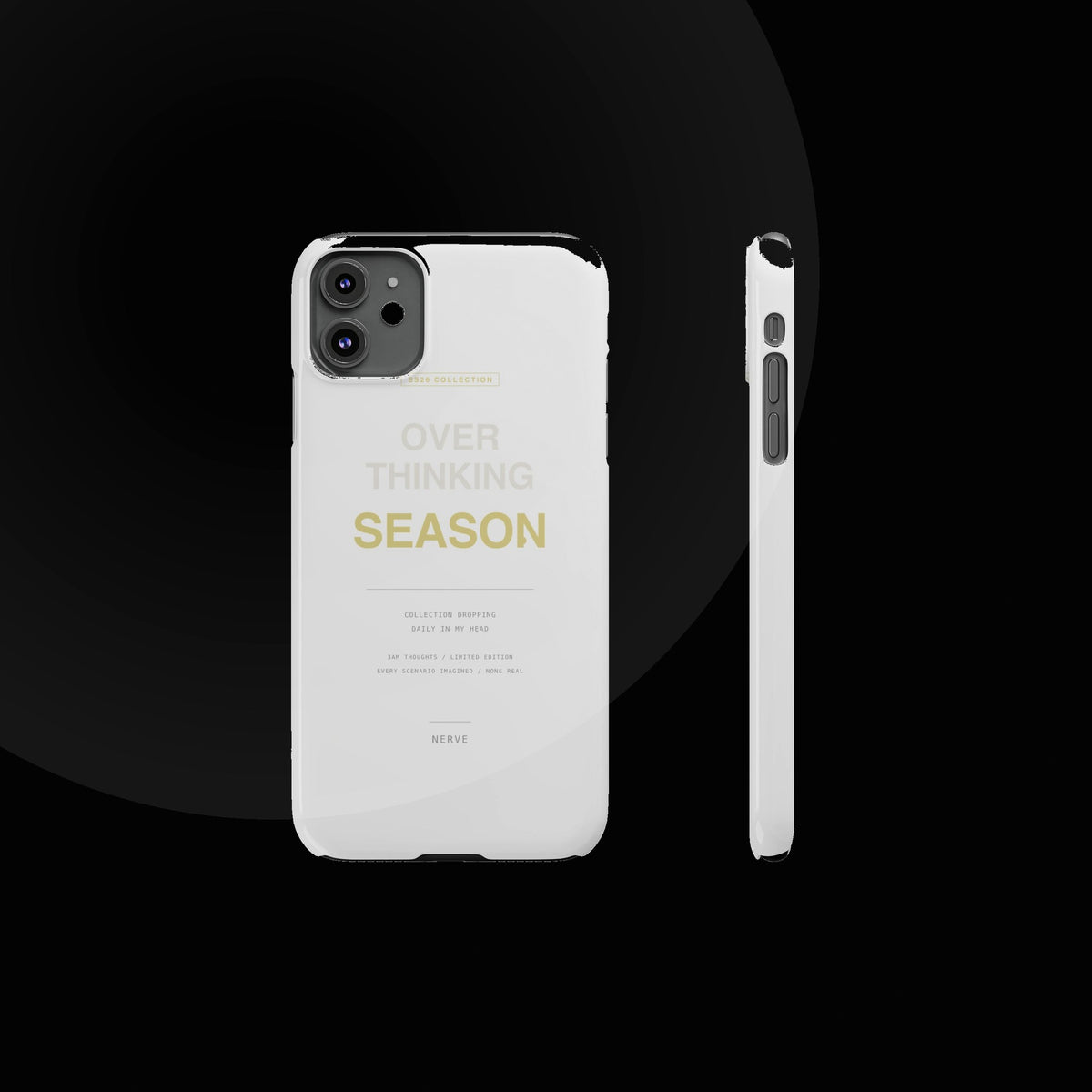 Nerve — overthinking season phone case